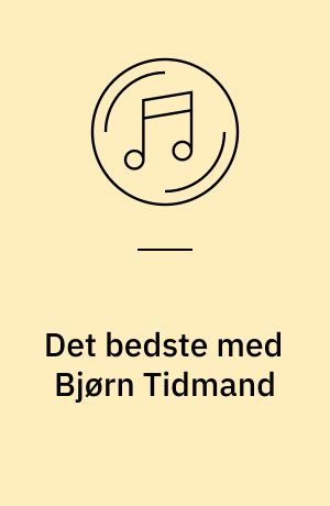 Det bedste med Bjørn Tidmand
