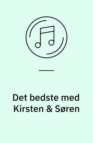 Det bedste med Kirsten & Søren
