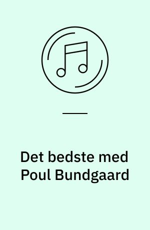 Det bedste med Poul Bundgaard