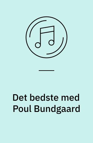 Det bedste med Poul Bundgaard