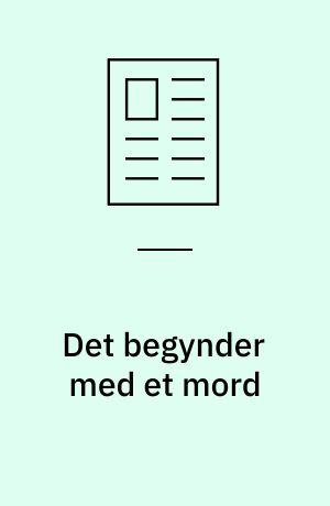 Det begynder med et mord