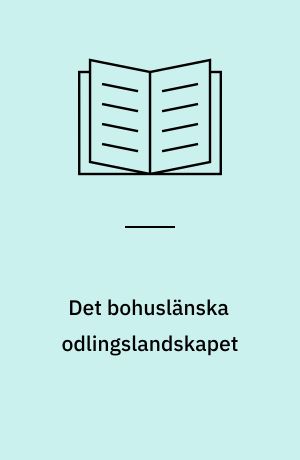 Det bohuslänska odlingslandskapet