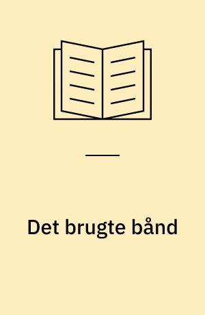 Det brugte bånd