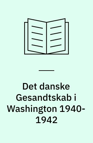 Det danske Gesandtskab i Washington 1940-1942