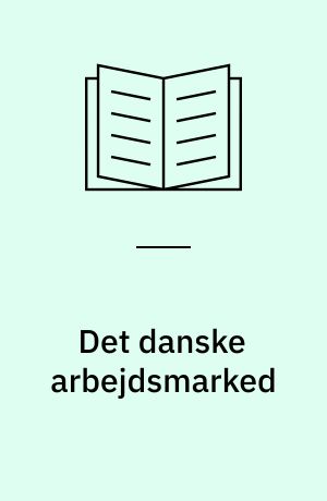 Det danske arbejdsmarked