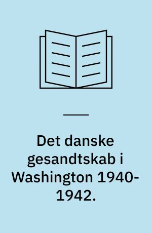 Det danske Gesandtskab i Washington 1940-1942