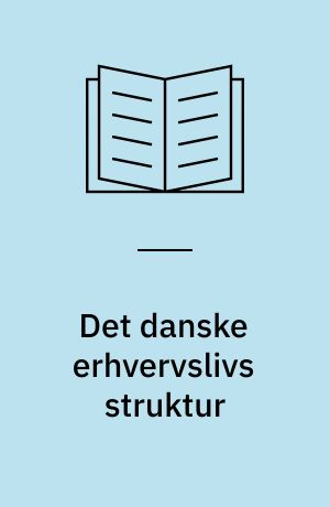 Det danske erhvervslivs struktur