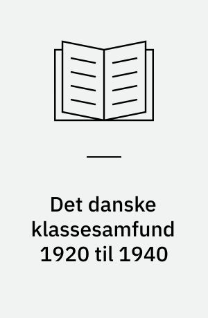 Det danske klassesamfund 1920 til 1940