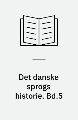 Det danske sprogs historie. Bd.5 : Register