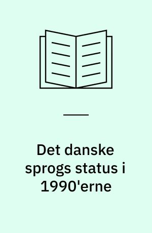 Det danske sprogs status i 1990'erne med særligt henblik på domænetab