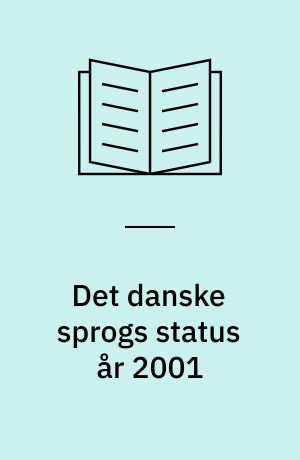 Det danske sprogs status år 2001