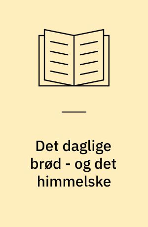 Det daglige brød - og det himmelske : Bodil Kaalund på Sønderborg Slot
