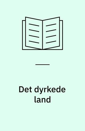 Det dyrkede land