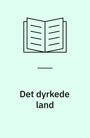 Det dyrkede land