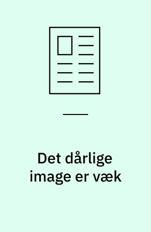 Det dårlige image er væk