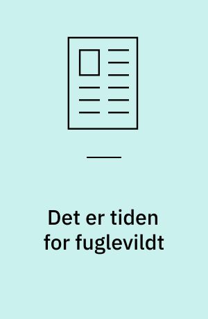 Det er tiden for fuglevildt