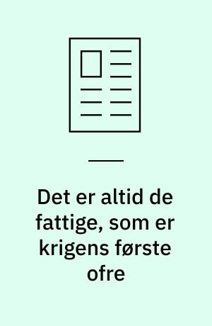 Det er altid de fattige, som er krigens første ofre