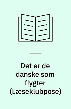 Det er de danske som flygter (Sæt)