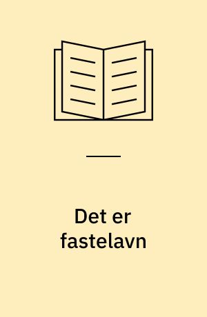Det er fastelavn