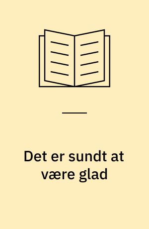 Det er sundt at være glad