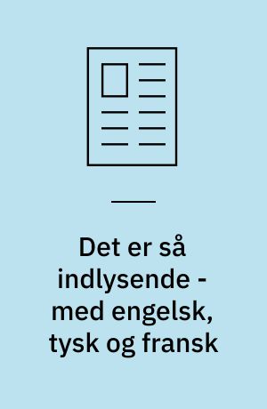 Det er så indlysende - med engelsk, tysk og fransk