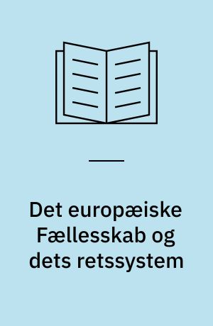Det europæiske Fællesskab og dets retssystem