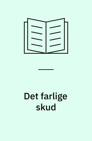 Det farlige skud