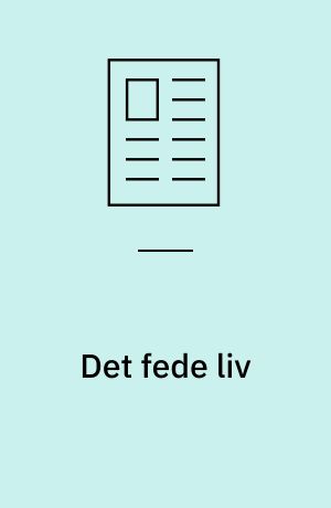 Det fede liv