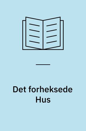 Det forheksede Hus