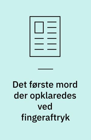 Det første mord der opklaredes ved fingeraftryk