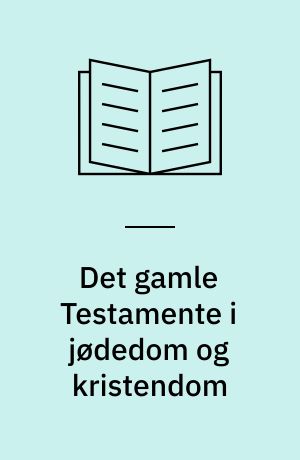 Det gamle Testamente i jødedom og kristendom