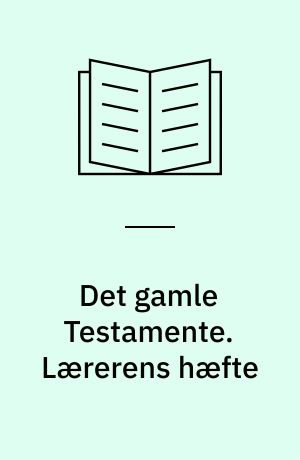 Det gamle Testamente. Lærerens hæfte