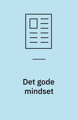 Det gode mindset : mellem kontrol og frihed