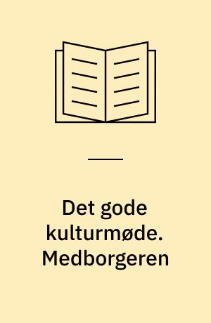 Det gode kulturmøde. Medborgeren