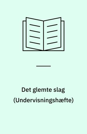 Det glemte slag : kampene omkring Kolding den 23. april 1849 : \undervisningshæfte\