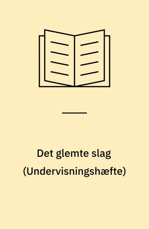 Det glemte slag : kampene omkring Kolding den 23. april 1849 : \undervisningshæfte\