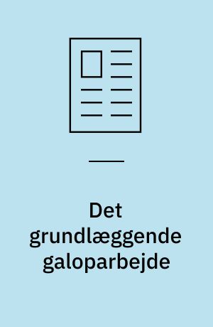 Det grundlæggende galoparbejde