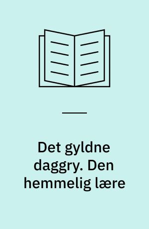 Det gyldne daggry. Den hemmelig lære