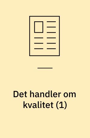 Det handler om kvalitet (1)