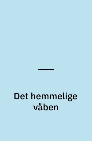 Det hemmelige våben