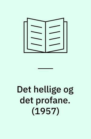Det hellige og det profane. (1957)