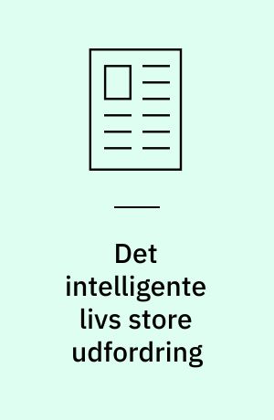 Det intelligente livs store udfordring