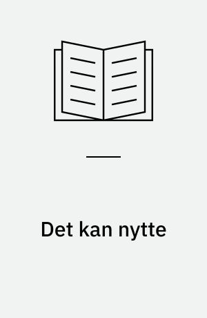 Det kan nytte : Artikler og erfaringer 1960-65