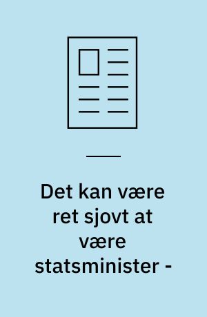 Det kan være ret sjovt at være statsminister - : men man skal kunne klare at blive mobbet: Eventyr på skinner: Alle kan skriv en bog: At læse i dragens mave: Skoven fortalte: Politiet fortalte røverhistorier