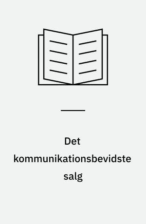 Det kommunikationsbevidste salg