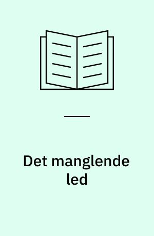 Det manglende led : (Overs. efter "Gun before butter " )