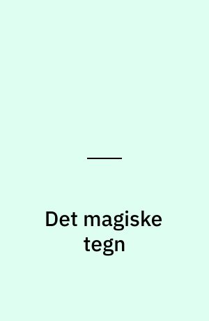 Det magiske tegn