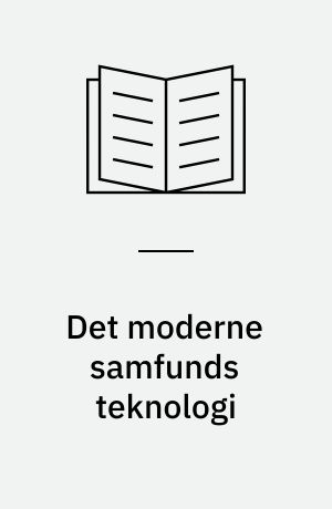 Det moderne samfunds teknologi