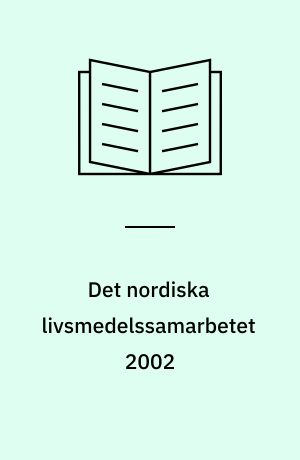 Det nordiska livsmedelssamarbetet 2002