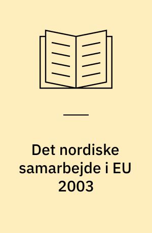 Det nordiske samarbejde i EU 2003